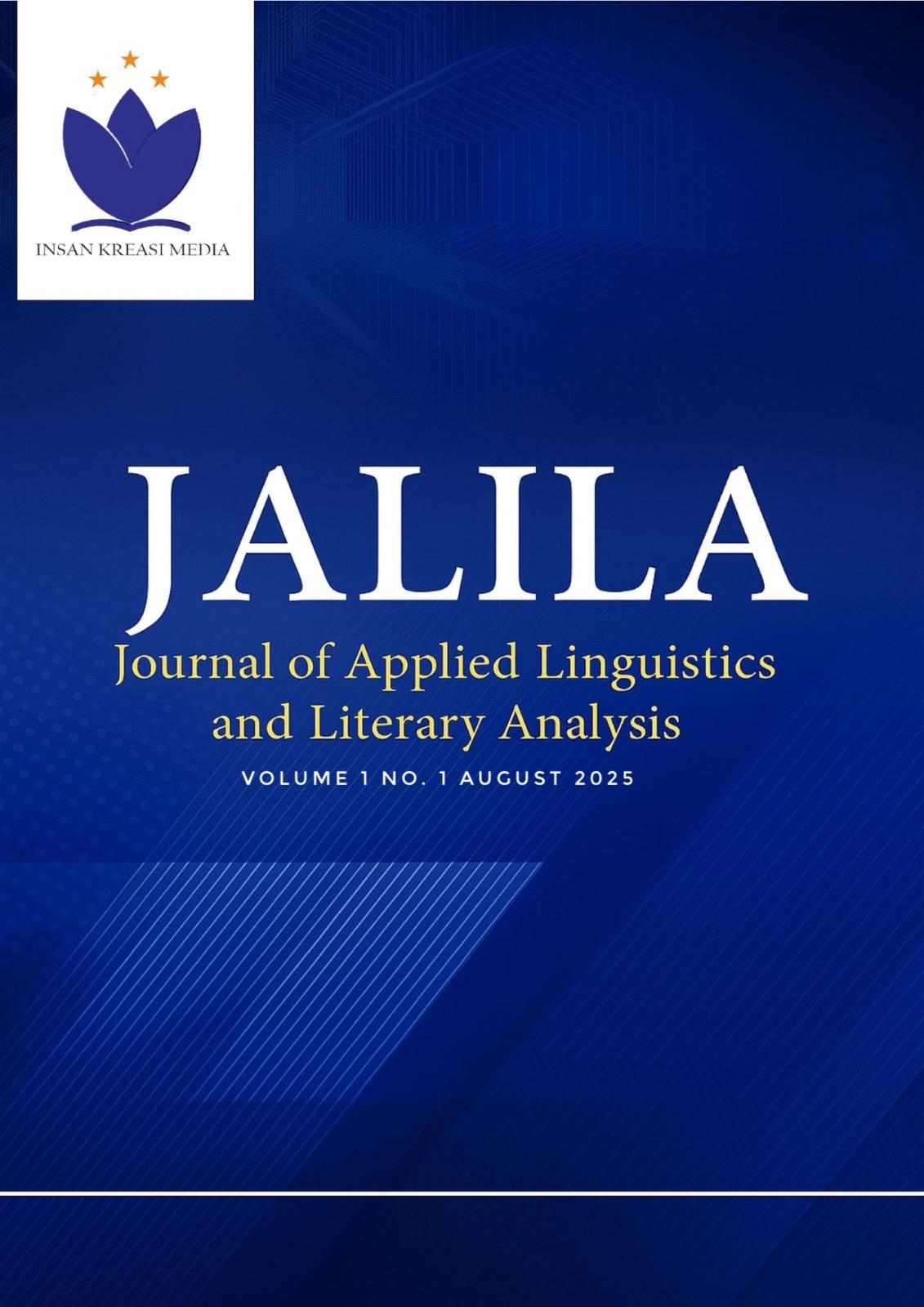 					View Vol. 1 No. 1 (2025): JALILA: Journal of Applied Linguistics and Literary Analysis
				